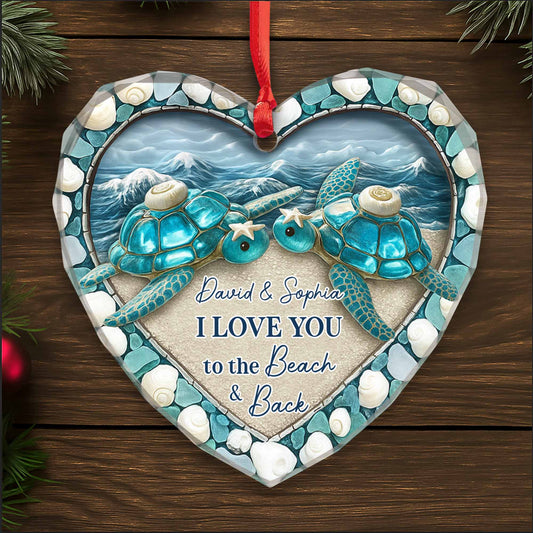 I Love You To The Beach And Back Featuring Turtles And Shells - Personalized Heart Glass Ornament - CPL806_HEGOR