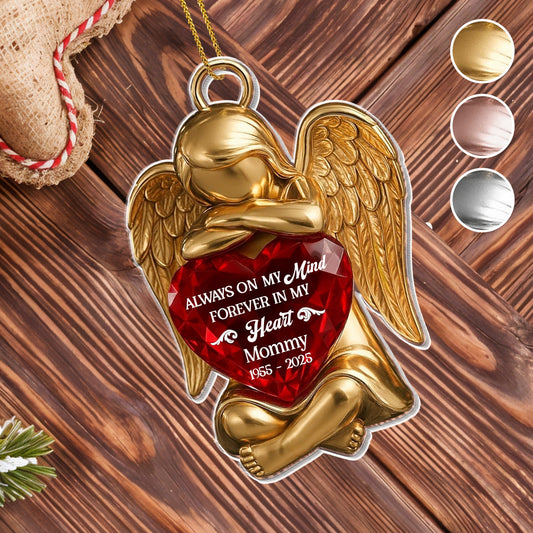 Always On My Mind, Forever In My Heart, Angel Ornament - Personalized Custom Acrylic Ornament, Christmas Gift - HME379_ACO